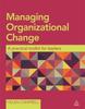 The Managing Organizational Change : A Practical Toolkit for Leaders Book