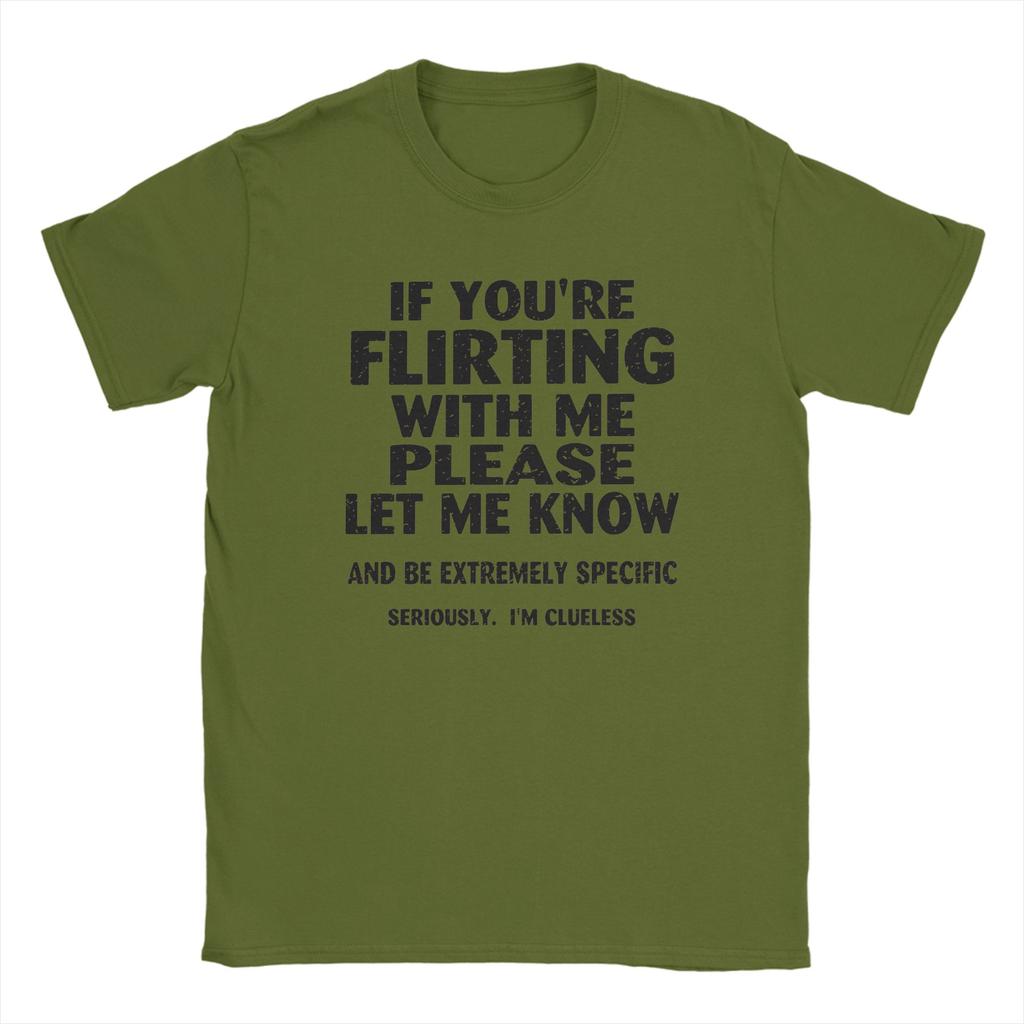 Unisexs Flirting Humor If Youre Flirting With Me T Shirts 100 Cotton Clothes Vintage Short Sleeve Tee Shirt Gift Idea TShirts