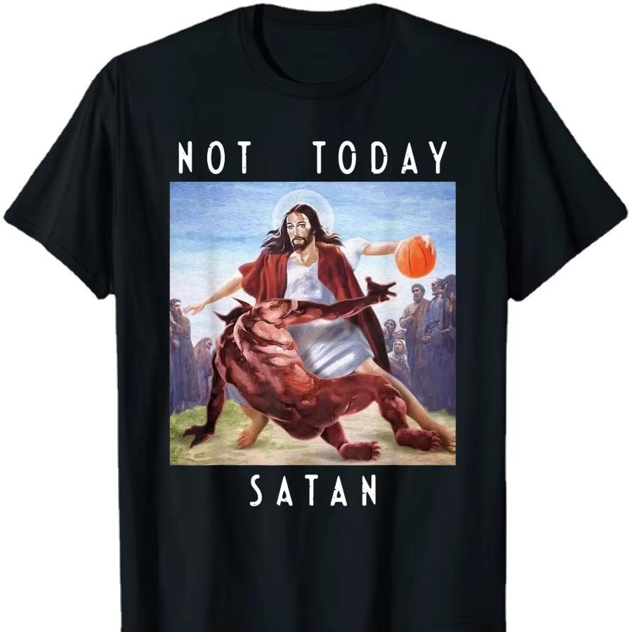 Not Today Satan Jesus Vs Satan Playing Basketball TShirt 2026 Summer Unisex Unisex Oversized Short Sleeve ONeck Tees Unisex