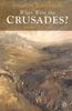 Книга What Were the Crusades?