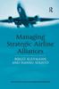 The Managing Strategic Airline Alliances Book