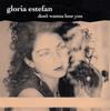 7-дюймовая пластинка GLORIA ESTEFAN Dont Wanna Lose You 6550547 EPIC 1989 Европа Поп Б/у