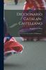 Книга Diccionario Catalan-castellano : Con Una Coleccion De 1670 Refranes...