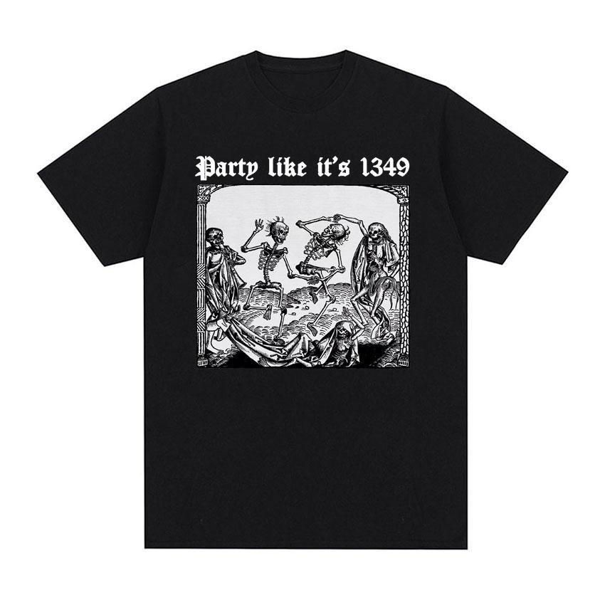 Футболки Party Like It's 1349 Black Death, забавная футболка с рисунком Danse Macabre Memento Mori, мужская и женская уличная футболка в стиле Харадзюку