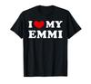 I Love My I Love My Emmi Emmi, T-shirt