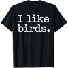 Funny Bird Watching Art for Men Women Bird Watcher Birding T Shirts Humor Streetwear Tee Short Sleeve Unisex Loose Clothing