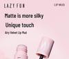 LAZY FUN Матовый мусс для губ Air Velvet - Отбеливающий блеск и крем для вечеринок
