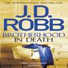 Brotherhood in Death by J. D. Robb Paperback Book 9780349410807