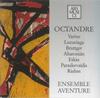 CD ENSEMBLE AVENTURE - Octandre  AM11472 Ars Musici 1996 Germany Classical Used