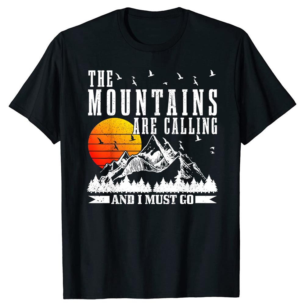 Men's The Mountains Are Calling I Must Go Hiking Graphic Printed T-Shirt Slogan Casual Short-sleeve Cotton Tshirts Outdoor Shirt
