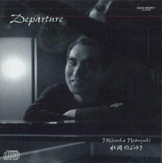 CD MIZUOKA NOBUYUKI - Departure 63CD06010 MIZUOKA Япония Оби Нью Эйдж и Легкая Музыка Б/у