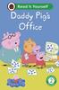 Книга Peppa Pig Daddy Pig's Office: Read It Yourself - Level 2 Developing Reader