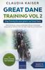 Книга Great Dane Training Vol 2 - Dog Training for Your Grown-up Great Dane