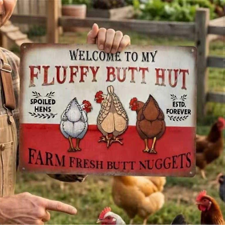 Fluffy Butt Hut Chicken Coop Metal Sign, Funny Farm Decor