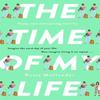 The Time of My Life by Rosie Mullender Hardback Book 9780751585216