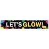 Polyester Material Let's Glow Banner  Colorful Glow Banner  Neon Glow Banner for Retro Party Indoor Decoration Festive