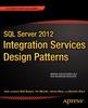 Книга SQL Server 2012 Integration Services Design Patterns