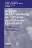 Книга Aspekte Der Entwicklung Im Mittleren Und Hoeheren Lebensalter : Ergebnisse Der Interdisziplinaren Langsschnittstudie Des Erwachsenenalters (ILSE)