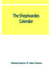 Книга The Shepheardes Calendar The Original Edition Of 1579 In Photographic Facsimile by Edmund Spenser - Paperback