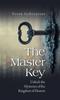 Книга The Master Key : Unlock the Mysteries of the Kingdom of Heaven