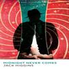 Midnight Never Comes by Jack Higgins Paperback Book 9780008717537