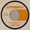 Пластинка 7 дюймов BARBARA JONES - No Woman No Cry NONE Typhoon 2008 Ямайка Регги, Ска и Даб Б/у