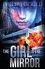 Книга The Girl In The Mirror Book 1 Girl In The Mirror Trilogy by Philip J Gould - Paperback