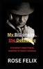 Книга My Billionaire, the Detective : A Brother's Best Friend, Enemies To Lovers Romance