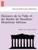 Книга Histoire De La Ville Et Du Duché De Bouillon. Deuxième Édition.
