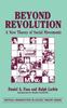 Книга Beyond Revolution A New Theory Of Social Movements Critical Perspectives In So by Daniel A. Foss - Hardback