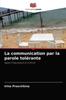 Книга La Communication Par La Parole Tolerante