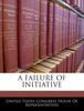 Книга A Failure of Initiative