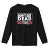 Don t Get Dead The Dan Bongino Show shirt Size S 5XL vintage Washed Top For Everyday Wear graphic Soft Stretched Slightly