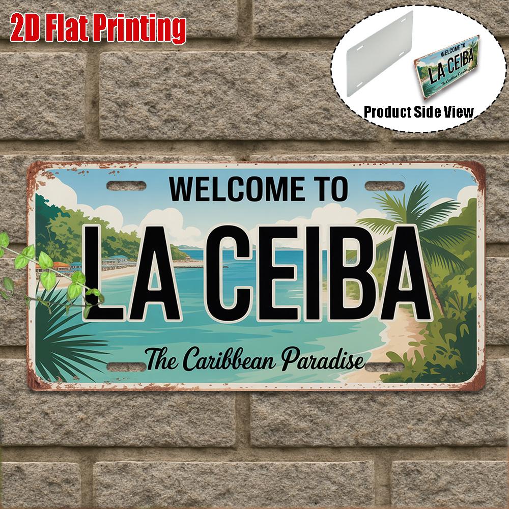 D Flatpc Vintage Aluminum Sign Only for Decoration Outdoor Wall Art Welcome to La Ceiba Sign Caribbean Paradise Decor