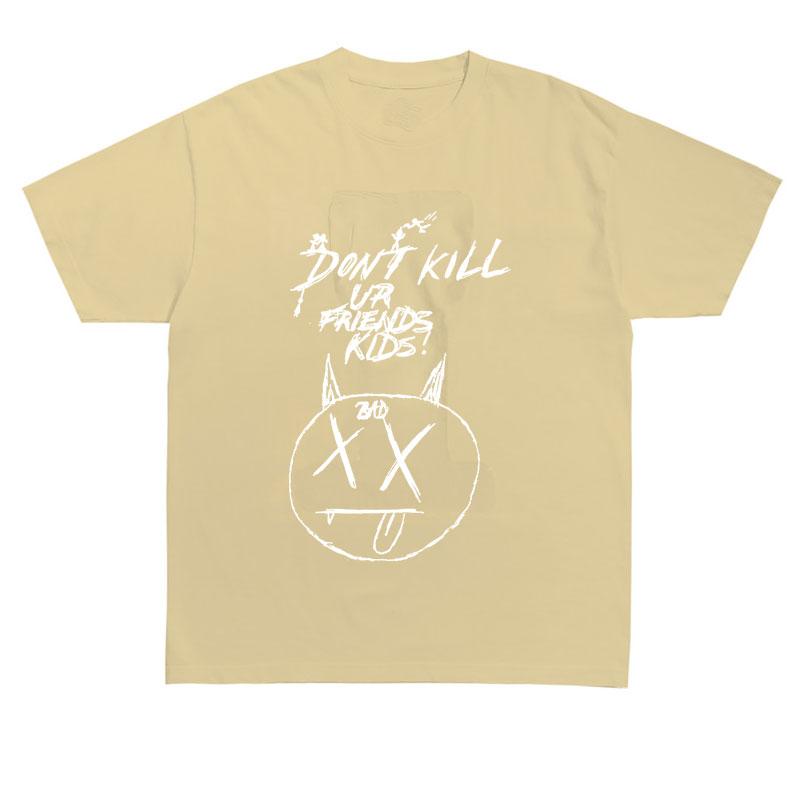 Summer T Shirt Don'T Kill Your Friend Funny Print T-Shirt Men Women Bad Hip Hop Tshirts Cotton Tops
