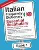 Книга Italian Frequency Dictionary - Essential Vocabulary : 2500 Most Common Italian Words : 1