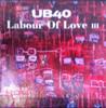 CD UB40 Labour Of Love III 724384646929 Virgin 1998 Великобритания Регги Ска Даб Б/у