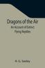 Книга Dragons of the Air : An Account of Extinct Flying Reptiles