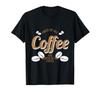 Coffee Bean Design Is All About Coffee Funny Pothead T-Shirt