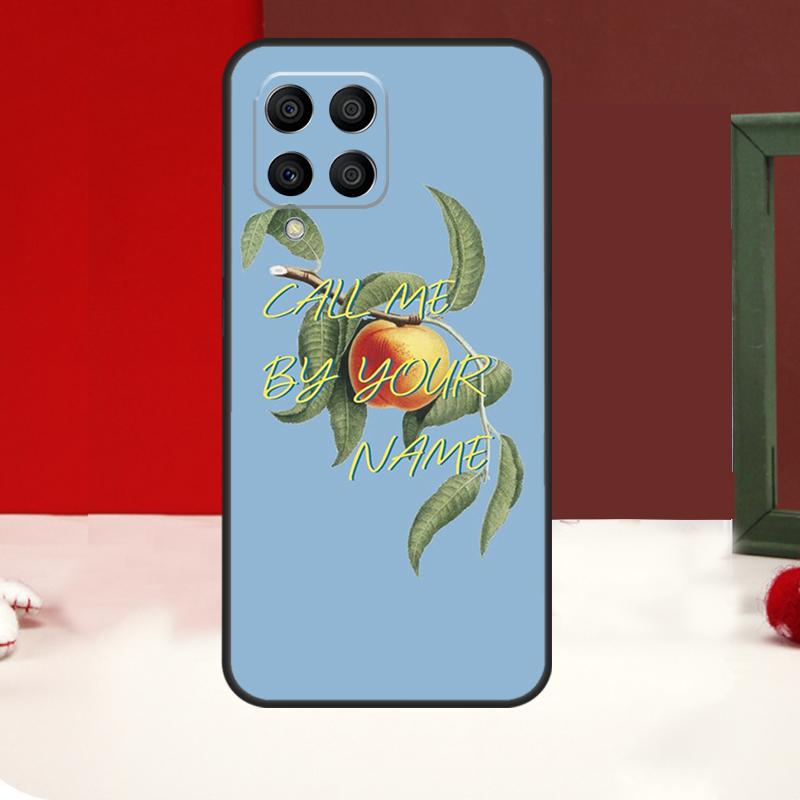 Call Me by Your Name Case For Samsung Galaxy M14 M34 M54 M13 M53 M56 M52 M32 M16 M11 M21 M31 M35 M12 M15 M36 M55
