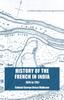 Книга History of the French In India : From the Founding of Pondicherry In 1674 To the Capture of That Place In 1761
