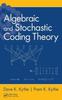 Книга Algebraic and Stochastic Coding Theory