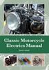 Книга Classic Motorcycle Electrics Manual