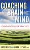 Книга Coaching with the Brain In Mind : Foundations for Practice