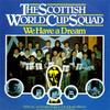 7inch Record SCOTTISH WORLD CUP SQUAD - We Have A Dream K19145 WEA 1982 UK Pop Used