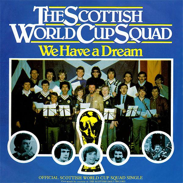7inch Record SCOTTISH WORLD CUP SQUAD - We Have A Dream K19145 WEA 1982 UK Pop Used