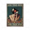 Canvas Painting Mental Be Kind Lose Your Mind Find Your Soul Poster Print Disk Drinking Woman Vintage Poster Wall Art Home Decor