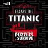 Escape The Titanic by JOEL JESSUP Paperback Book 9780711286443