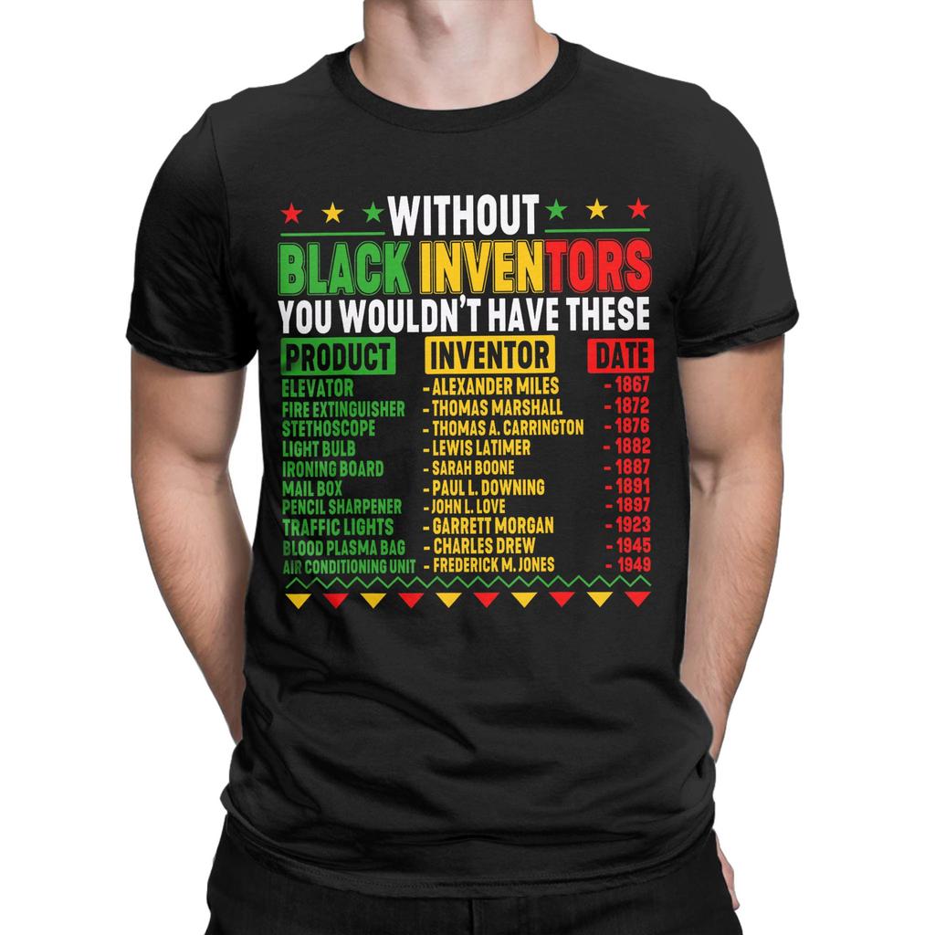 Without Black Inventors Black History Month T Shirts Mens 100 Cotton TShirts Round Collar Tees Short Sleeve Clothing