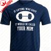 If Lifting Was Easy Itd Be Called Your Mom Funny Workout Weight TShirt Harajuku Oversized T Shirt Streetwear Graphic T Shirts